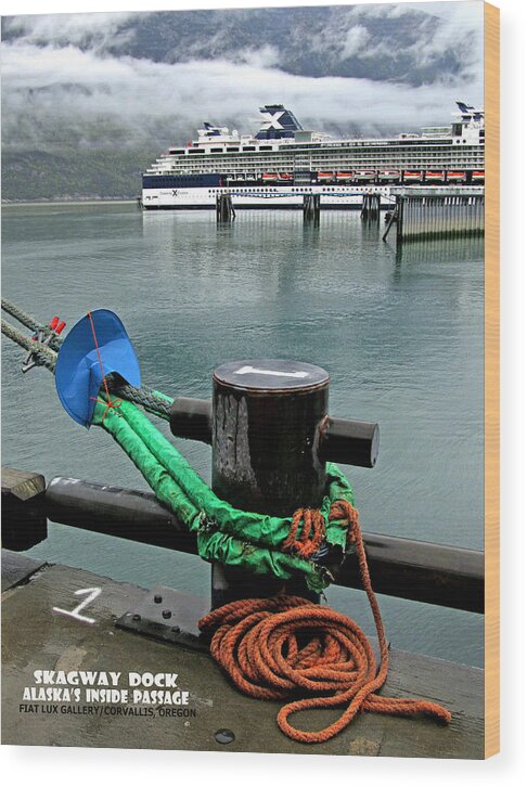 Skagway Wood Print featuring the photograph Skagway Dock by Michael Moore