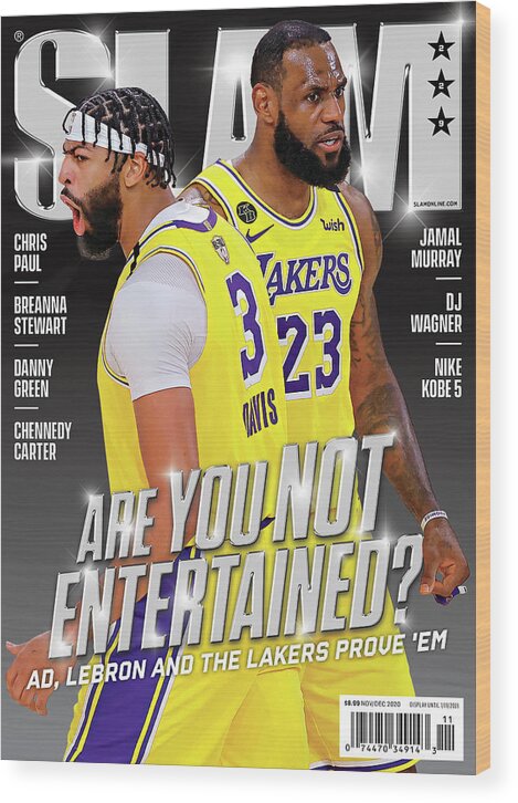Lebron James Wood Print featuring the photograph Are You Not Entertained? AD, LeBron and the Lakers Prove 'Em SLAM Cover by Getty Images