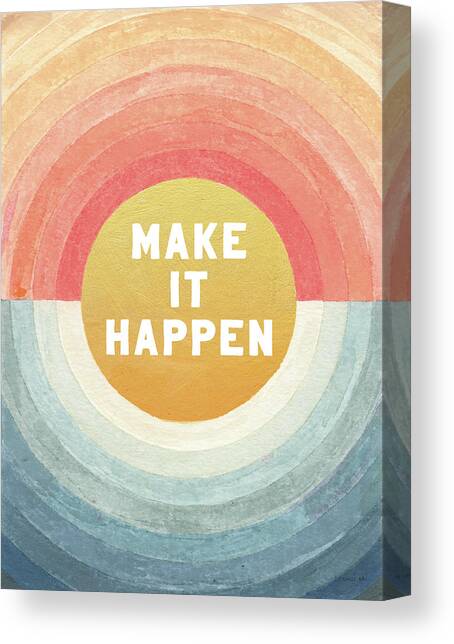 Retro Vibes Make It Happen Canvas Art Print by Danhui Nai