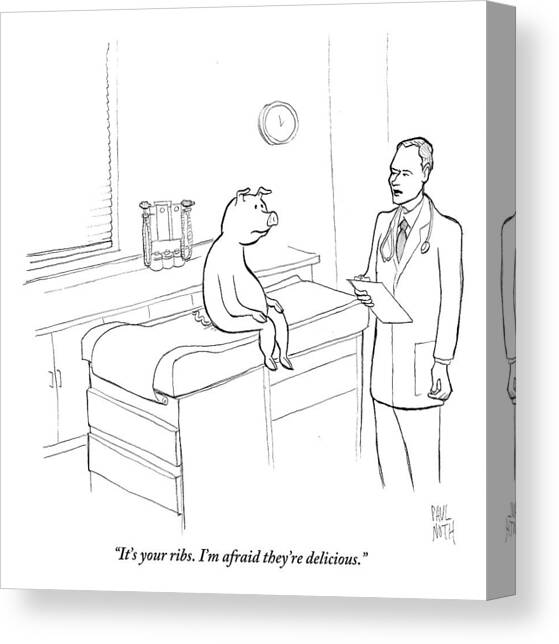 Doctor To Pig Canvas Art Print by Paul Noth