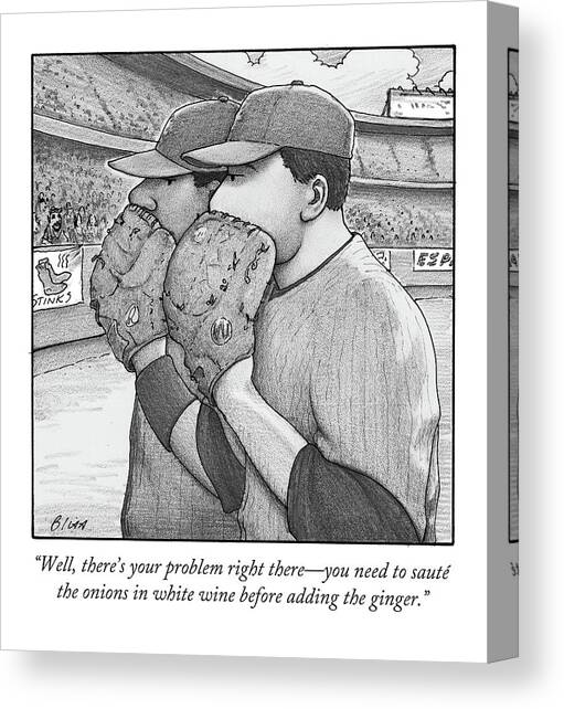 Well, There's Your Problem Right There - You Need Canvas Art Print by Harry Bliss