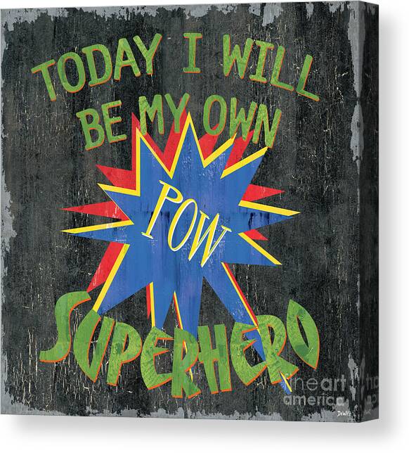 Today I Will Be... Canvas Art Print by Debbie DeWitt