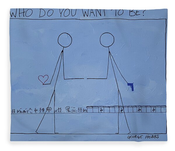  Painting - Who Do You Want To Be? by George Hobbs