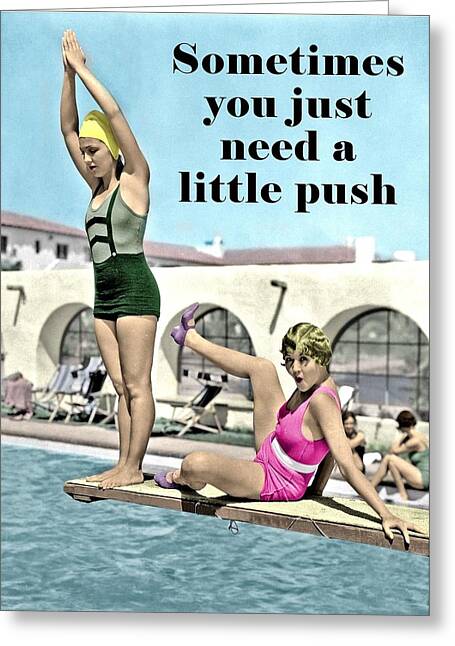 Go Ahead - Push Greeting Card Greeting Card
