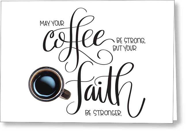 Designs Similar to Coffee and Faith