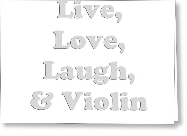 Live Laugh Love Greeting Cards - Fine Art America