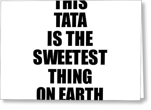 Tata Greeting Cards for Sale - Fine Art America