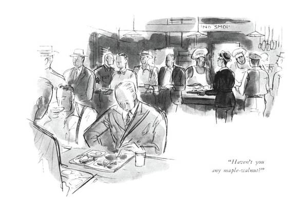 Wall Art - Drawing - Haven't You Any Maple-walnut? by Perry Barlow