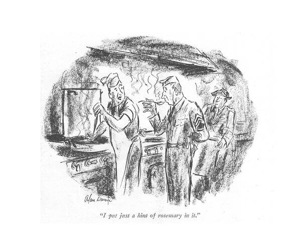 Wall Art - Drawing - I Put Just A Hint Of Rosemary In It by Alan Dunn