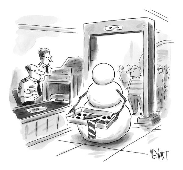 Wall Art - Drawing - A Snowman Goes Through Airport Security by Christopher Weyant