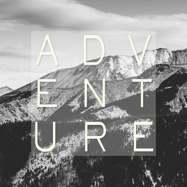 Wall Art - Photograph - Adventure Typography by Pati Photography