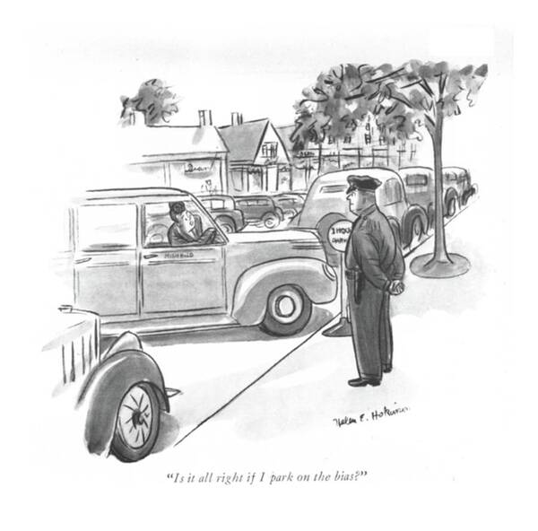 Wall Art - Drawing - Is it All Right If I Park on the Bias? by Helen E Hokinson