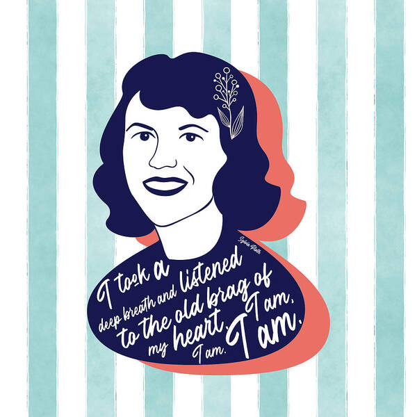 Sylvia Plath Graphic Quote Art Print