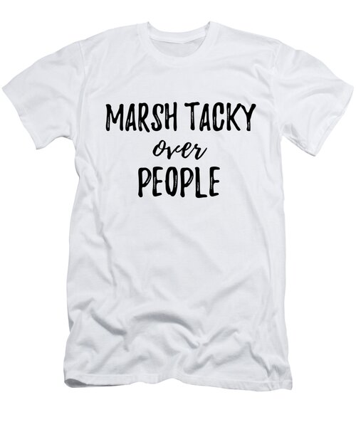 Marsh Tacky T-Shirts for Sale - Fine