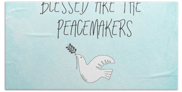 Blessed Are The Peacemakers Hand Towels