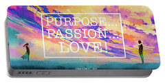 Designs Similar to Purpose Passion Love - Quote
