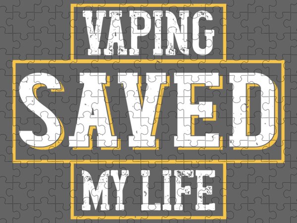 https://render.fineartamerica.com/images/rendered/search/flat/puzzle/images/artworkimages/medium/3/vaper-gift-vaping-saved-my-life-funny-vape-quote-funnygiftscreation-transparent.png?&targetx=0&targety=-225&imagewidth=1000&imageheight=1200&modelwidth=1000&modelheight=750&backgroundcolor=646464&orientation=0&producttype=puzzle-18-24&brightness=300&v=6