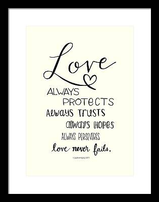 Love Never Fails Framed Prints