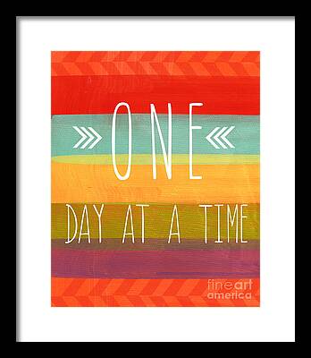 One Day At A Time Framed Prints