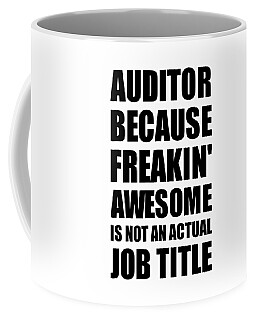Keep That Shit Up Awesome Auditor Mug Funny Auditor Auditor Gift Gift For Auditors You're An Awesome Auditor Mugs