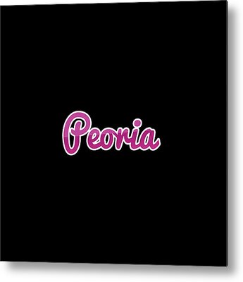 Designs Similar to Peoria #Peoria by TintoDesigns