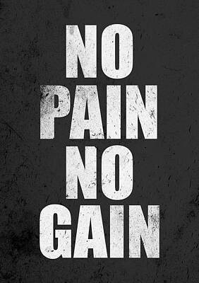 No Pain No Gain Posters - Fine Art America