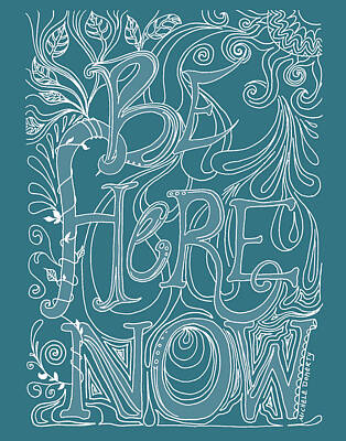 Be Here Now Posters