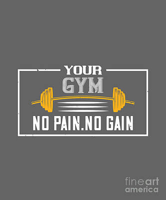 https://render.fineartamerica.com/images/rendered/search/poster/6.5/8/break/images/artworkimages/medium/3/gym-lover-gift-your-gym-no-pain-no-gain-workout-funnygiftscreation.jpg