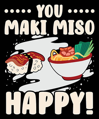 https://render.fineartamerica.com/images/rendered/search/poster/6.5/8/break/images/artworkimages/medium/3/you-maki-miso-happy-japanese-sushi-toms-tee-store.jpg