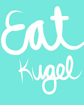 Designs Similar to Eat Kugel - Blue and White