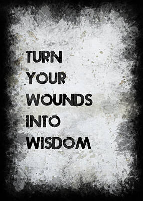 Designs Similar to Wounds Into Wisdom