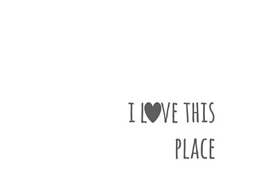 Designs Similar to I love This Place