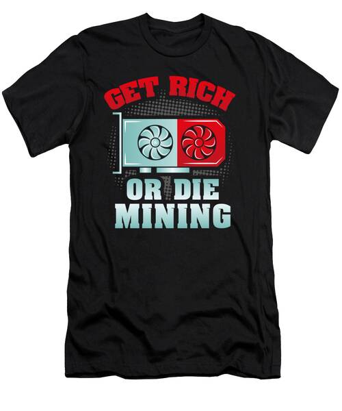 Gold Mine T-Shirts