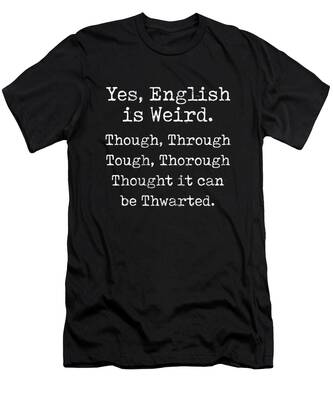 English Language T Shirts Fine Art America