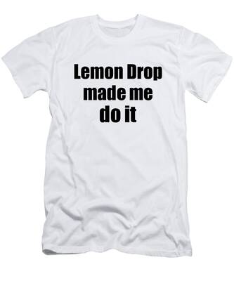 Lemon Drop T-Shirts