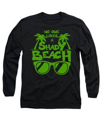 Designs Similar to No ONE LIKES A Shady Beach 1 03