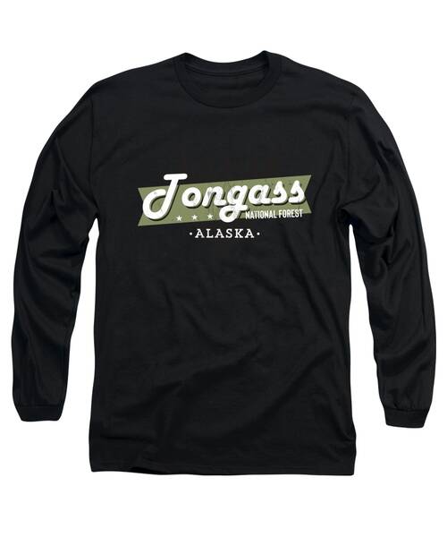 Tongass National Forest Long Sleeve T-Shirts