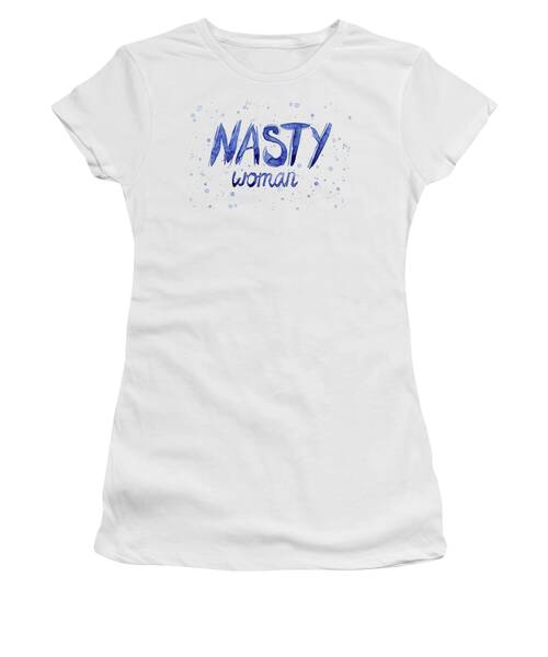 Nasty Women's T-Shirts