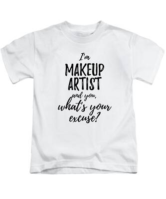 Makeup Artist Kids T-Shirts - Fine Art America