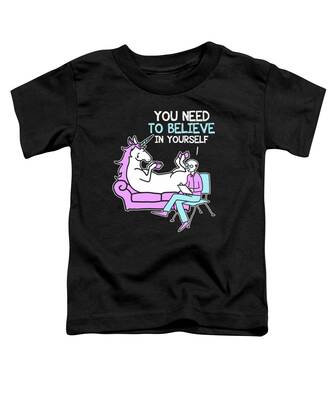 Believe In Yourself Toddler T-Shirts