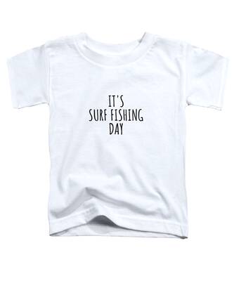 Surf Fishing Toddler T-Shirts