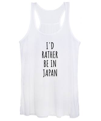 I'd Rather Be In Japan Funny Japanese Gift for Men Women Country Lover  Nostalgia Present Missing Home Quote Gag T-Shirt by Jeff Creation - Pixels