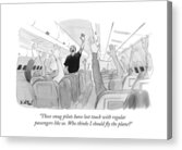 These Smug Pilots Have Lost Touch With Regular Acrylic Print