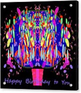 1038 - Happy Birthday  To You Acrylic Print