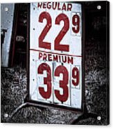 Ancient Gas Prices Acrylic Print