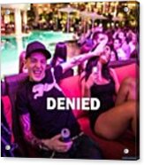 #deadmau5 #denied Acrylic Print