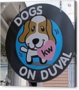 Dogs On Duval Acrylic Print