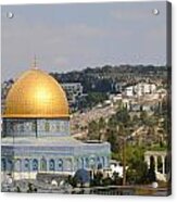 Dome Of The Rock With  Mount Of Olives In The Background Acrylic Print