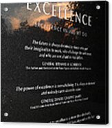 Excellence In All We Do Acrylic Print