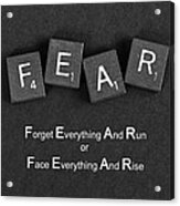 Fear Inspirational Quote Acrylic Print